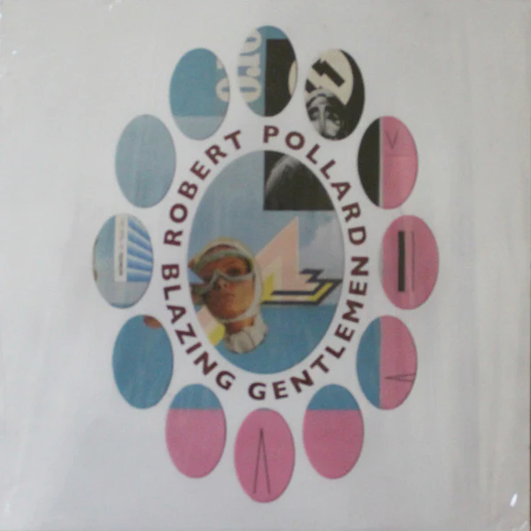 Robert Pollard – Blazing Gentlemen (VG+/VG+) – LP, UK 2013
