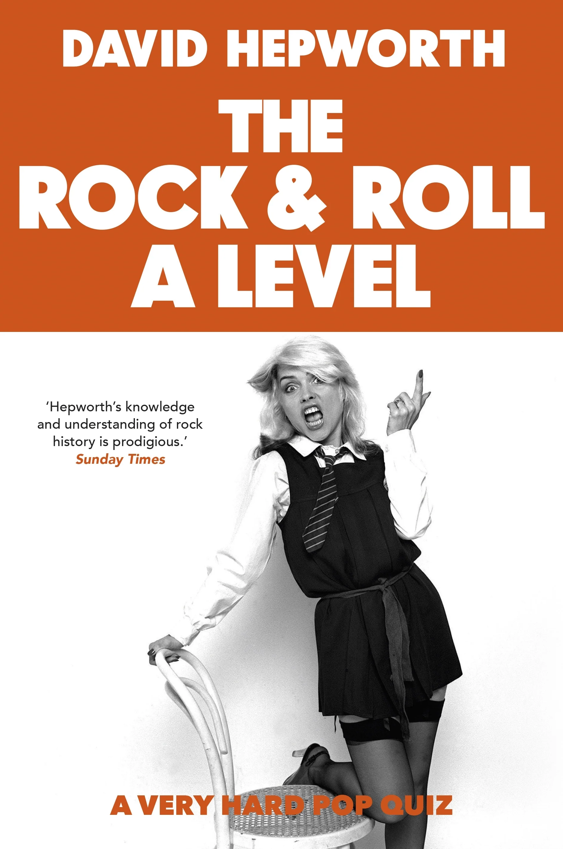 Rock & Roll A Level: The only quiz book you need - David Hepworth