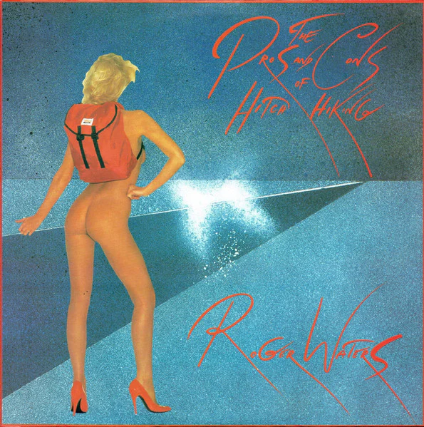 Roger Waters – The Pros And Cons Of Hitch Hiking (VG/E) – 12", AU 1984