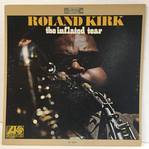 Roland Kirk – The Inflated Tear (VG+/VG+) – LP, US