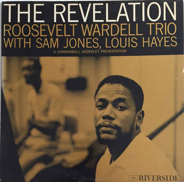 Roosevelt Wardell Trio – The Revelation (VG/VG) – LP, US 1960