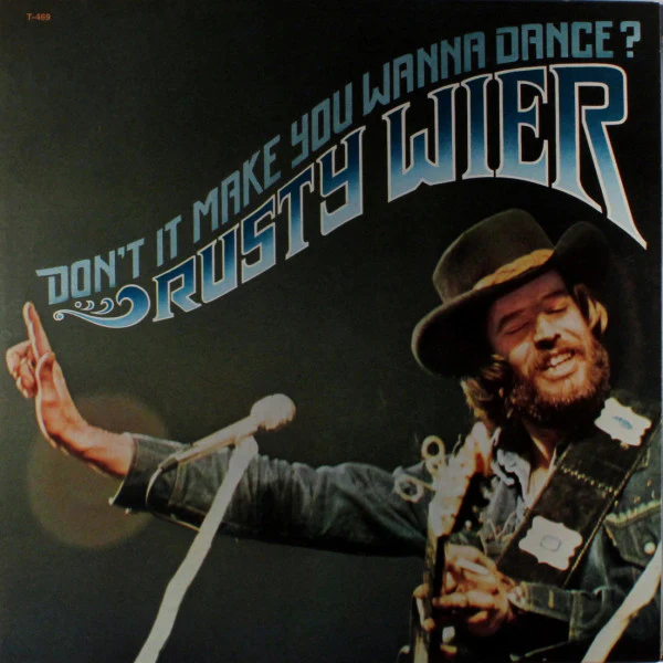 Rusty Wier – Don't It Make You Wanna Dance? (VG+/E) – LP, US 1975