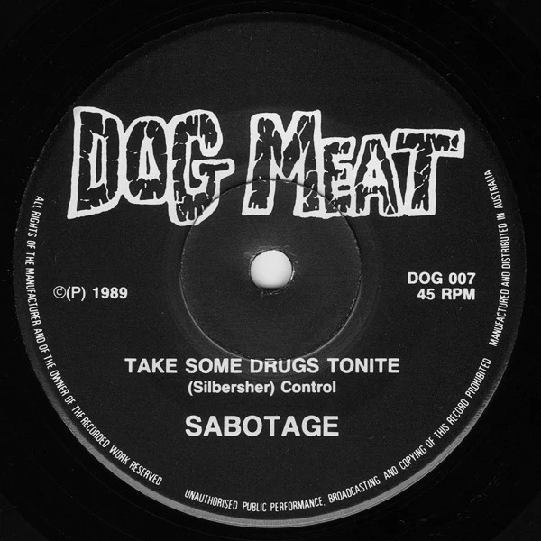 Sabotage – Take Some Drugs Tonite (VG+/VG+) – 7", AU 1989 - Image 2