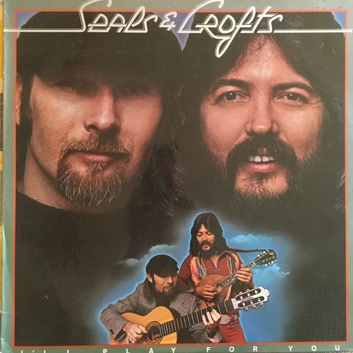 Seals & Crofts – I'll Play For You (VG+/VG+) – LP, AU 1975