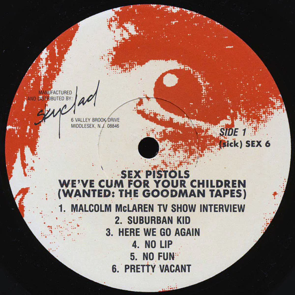 Sex Pistols – We've Cum For Your Children (Wanted: The Goodman Tapes) (VG/VG+) – LP, US 1988 - Image 3