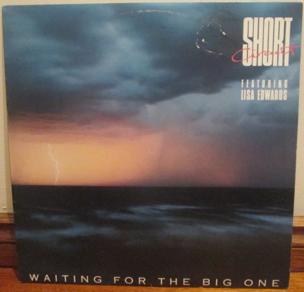Short Circuit, Lisa Edwards – Waiting For The Big One (VG+/VG+) – LP, AU 1988