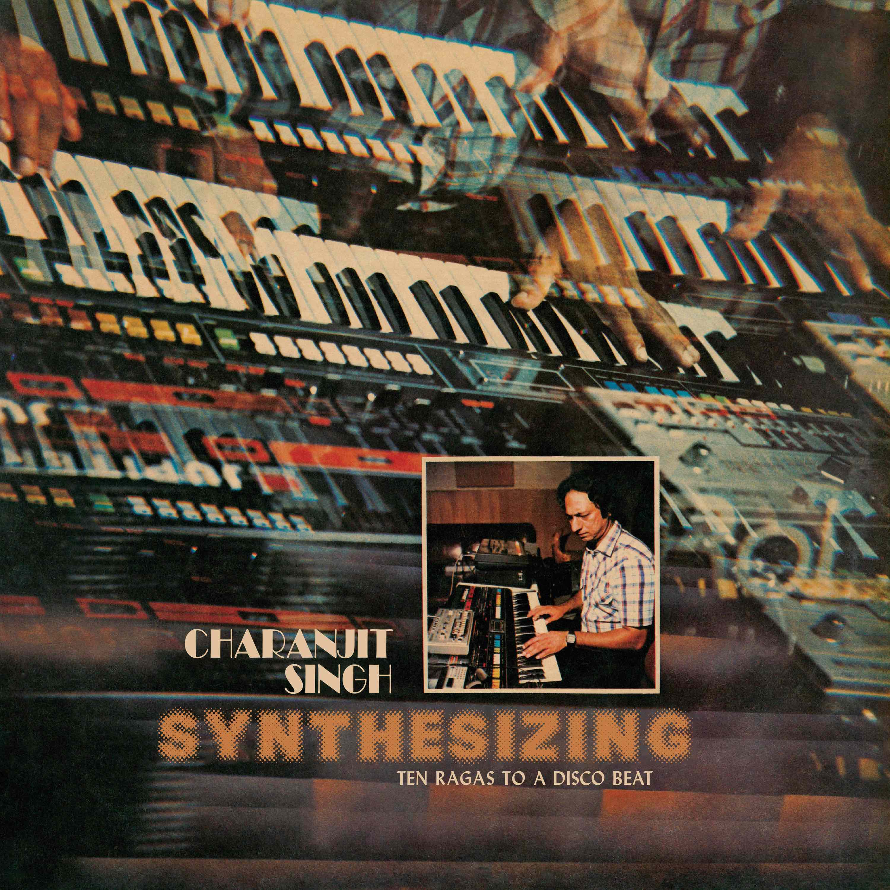 Singh Charanjit – Synthesizing: Ten Ragas to a Disco Beat (2xLP)