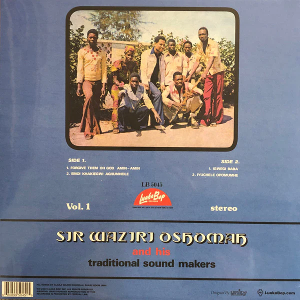 Sir Waziri Oshomah And His Traditional Sound Makers – Vol. 1 (M/M) – LP, US 2023 - Image 2