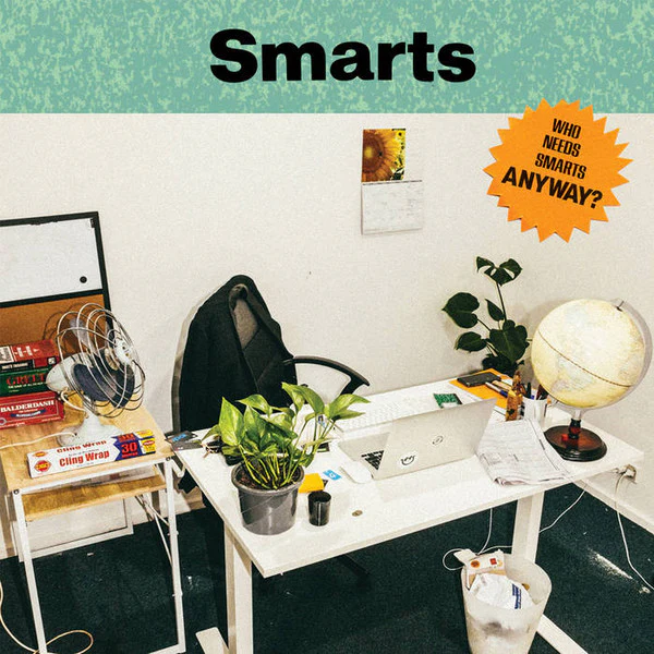 Smarts – Who Needs Smarts, Anyway? (NM/VG+) – LP, AU 2020