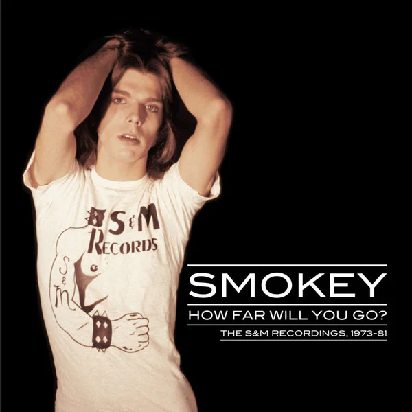 Smokey – How Far Will You Go? - The S&M Recordings 1973-81 (VG+/VG+) – LP, AU 2015