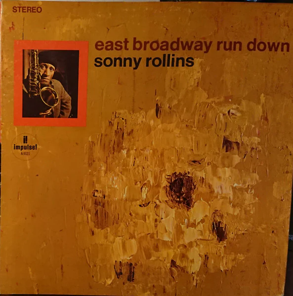 Sonny Rollins – East Broadway Run Down (VG+/VG+) – LP, US 1972