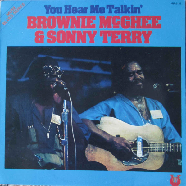 Sonny Terry & Brownie McGhee – You Hear Me Talkin' (VG+/VG+) – LP, NZ 1978