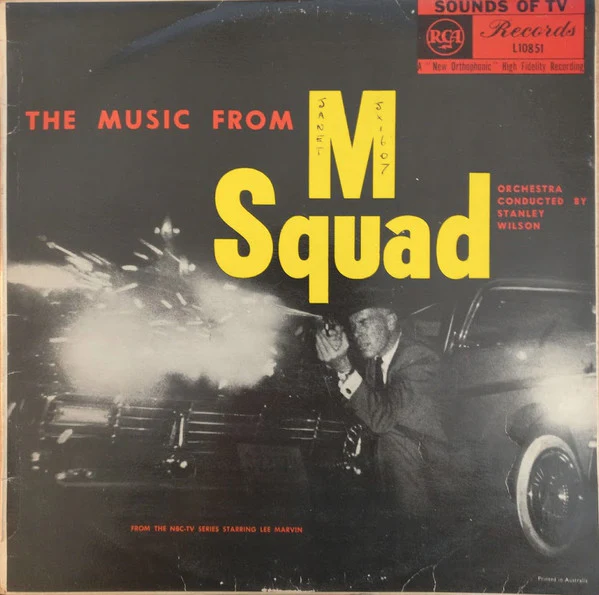 Stanley Wilson – The Music From "M Squad" (G+/VG)