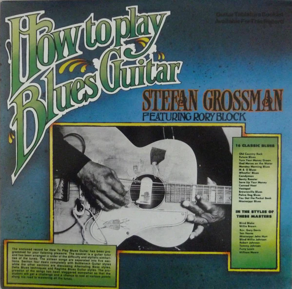 Stefan Grossman, Rory Block – How To Play Blues Guitar (VG+/VG+) – LP, UK 1986