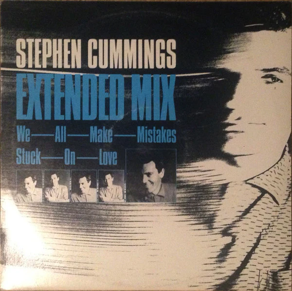 Stephen Cummings – We All Make Mistakes / Stuck On Love (VG+/VG+) – 12", AU 1983