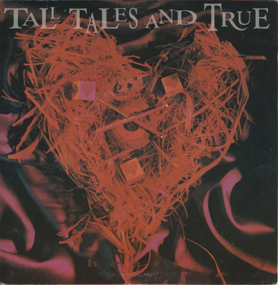 Tall Tales And True – Heart (VG+/VG+) – 12", AU 1990