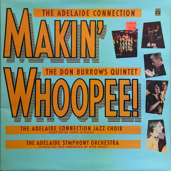 The Don Burrows Quintet, The Adelaide Connection – Makin' Whoopee! (E/VG+) – LP, AU 1985