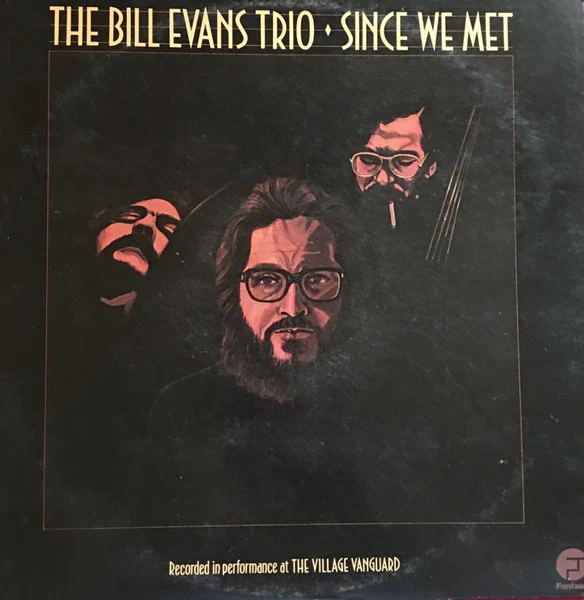 The Bill Evans Trio – Since We Met (VG+/VG+) – LP, US 1976