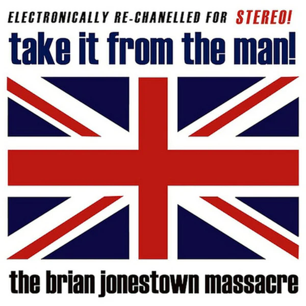 The Brian Jonestown Massacre – Take It From The Man! (E/E) – 2xLP, UK 2017