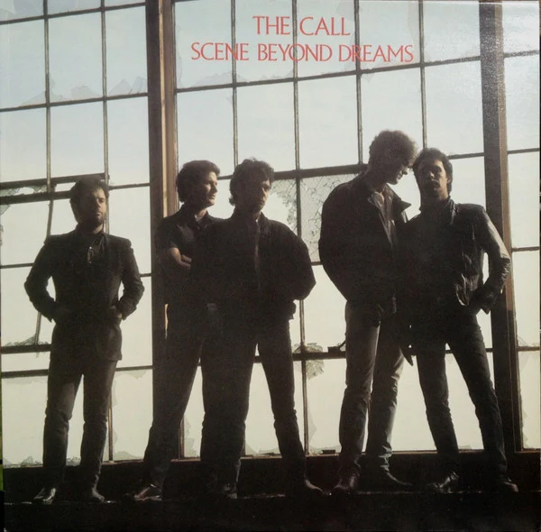 The Call – Scene Beyond Dreams (NM/VG+) – LP, Australasia 1984