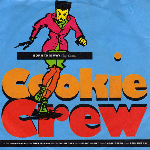 The Cookie Crew – Born This Way (Let's Dance) (VG/VG+) – 7", UK 1989