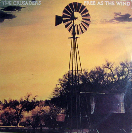 The Crusaders – Free As The Wind (VG+/VG+) – LP, US 1977