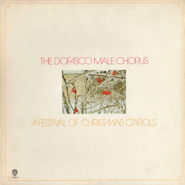 The Dofasco Male Chorus – A Festival Of Christmas Carols (VG+/VG) – LP, CA 1971