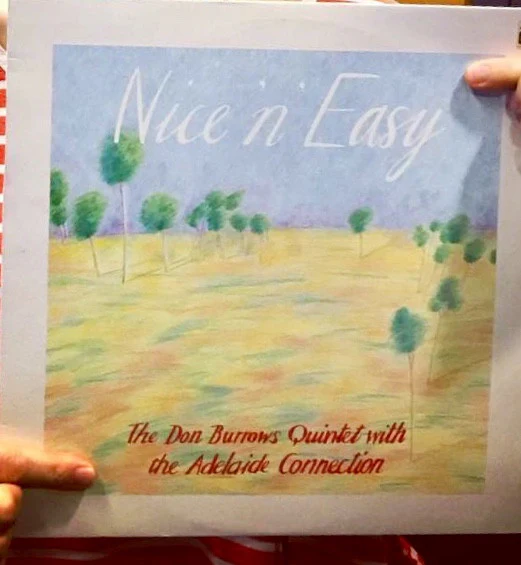 The Don Burrows Quintet, The Adelaide Connection – Nice 'n' Easy (VG+/VG+) – LP, AU 1987