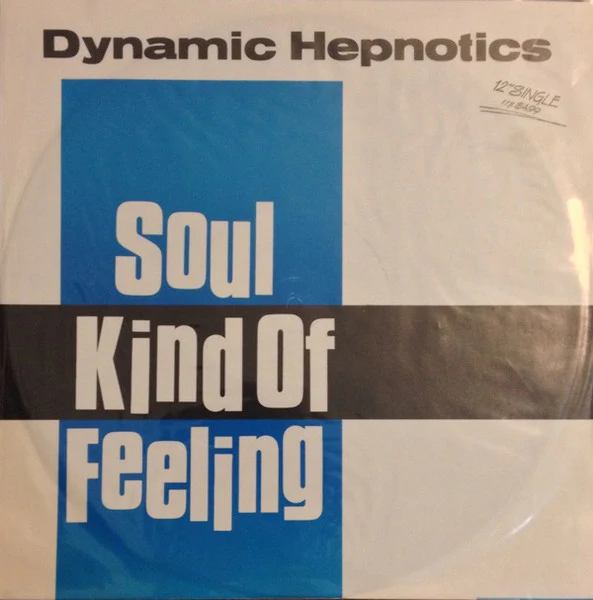 The Dynamic Hepnotics – Soul Kind Of Feeling (VG+/VG) – 12", AU 1984