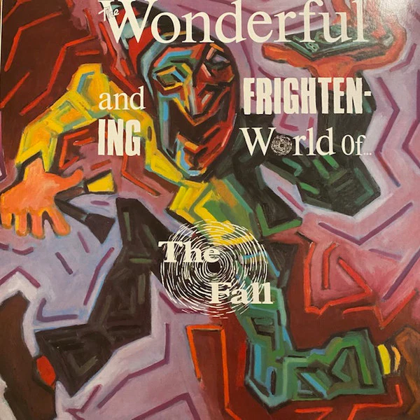 The Fall – The Wonderful And Frightening World Of... (VG+/E) – LP, UK 2015