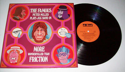 The Famous Peter Miller Jug Band – More Wonderfuller Than Friction (E/VG+) – LP, AU 1973