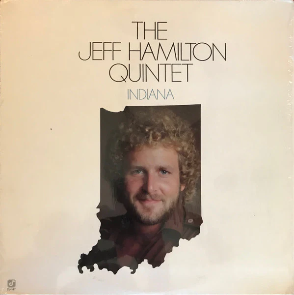 The Jeff Hamilton Quintet – Indiana (VG+/VG+) – LP, US 1982