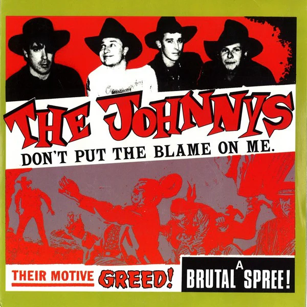 The Johnnys – Don't Put The Blame On Me (VG+/VG+) – 7", AU 1988
