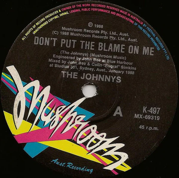 The Johnnys – Don't Put The Blame On Me (VG+/VG+) – 7", AU 1988 - Image 3