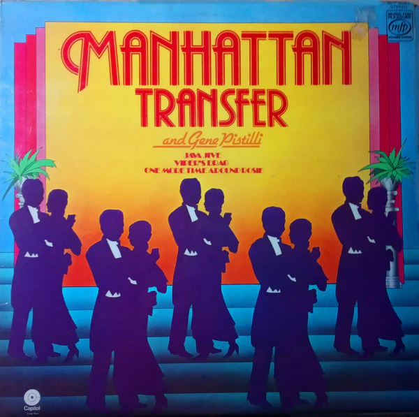 The Manhattan Transfer, Eugene Pistilli – Manhattan Transfer And Gene Pistilli (VG+/VG+) – LP, UK 1978