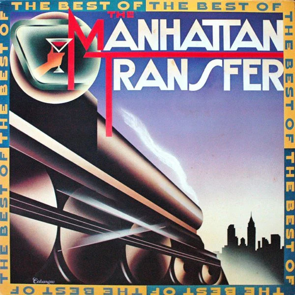 The Manhattan Transfer – The Best Of The Manhattan Transfer (VG+/VG+) – LP, AU 1981