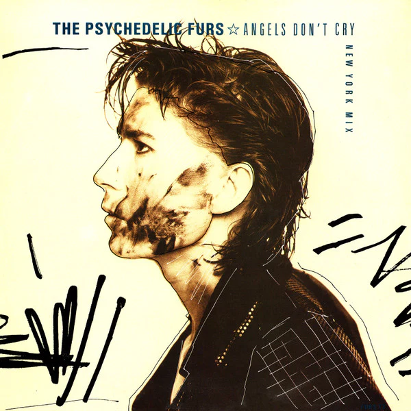 The Psychedelic Furs – Angels Don't Cry (New York Mix) (E/VG+) – 12", UK 1986