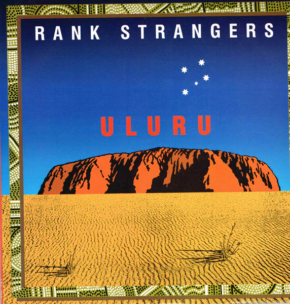 The Rank Strangers – Uluru (VG+/VG+) – LP, AU 1988