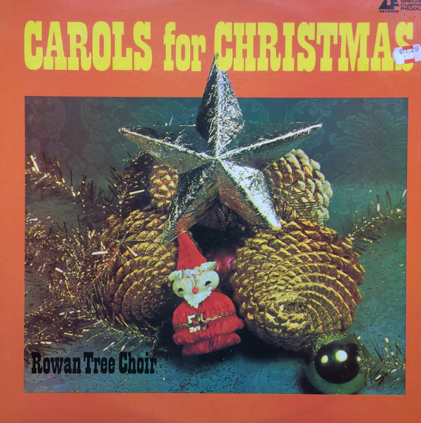 The Rowantree Choir – Carols For Christmas (VG+/VG+) – LP, AU 1975