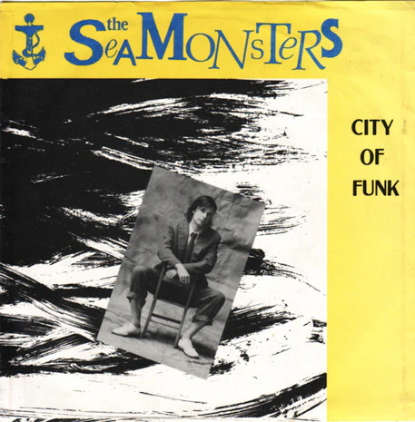 The Seamonsters – City Of Funk (VG+/VG+) – 7", AU 1985