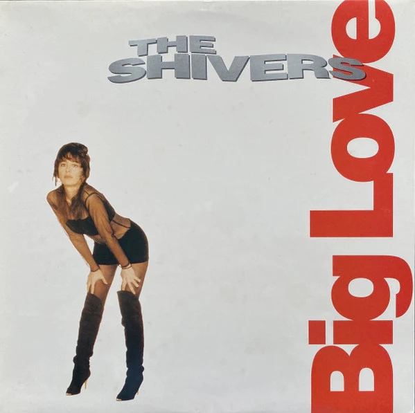 The Shivers – Big Love (VG+/VG+) – LP, AU 1990