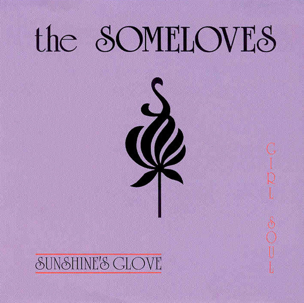 The Some Loves – Sunshine's Glove / Girl Soul (E/VG+) – 12", AU 1990