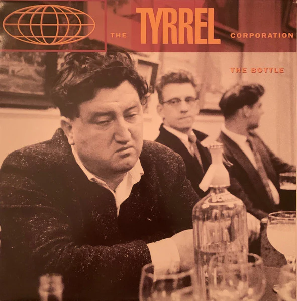 The Tyrrel Corporation – The Bottle (VG/VG+) – 12", EU 1992