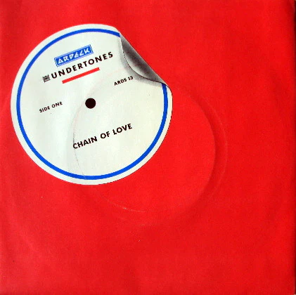 The Undertones – Chain Of Love (E/E) – 7", UK 1983