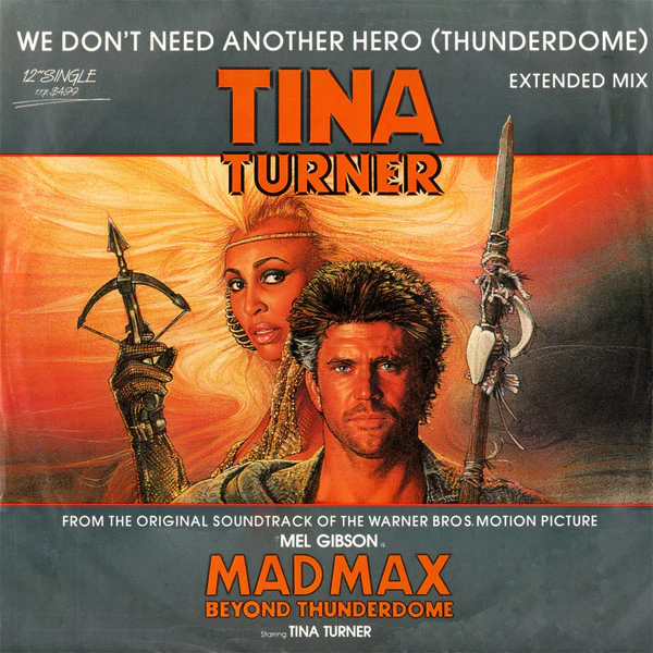 Tina Turner – We Don't Need Another Hero (Thunderdome) (VG+/VG) – 12", AU 1985