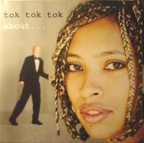 Tok Tok Tok – About... (VG+/VG+) – 2xLP, DE 2005