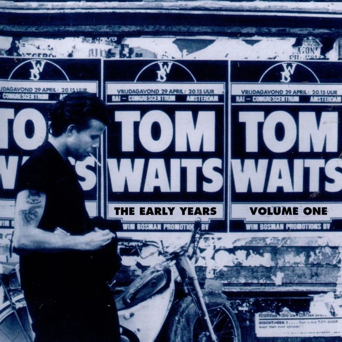 Tom Waits – The Early Years Volume One