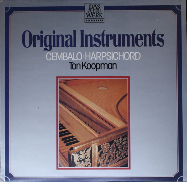 Ton Koopman – Cembalo • Harpsichord (E/E) – LP, DE 1976
