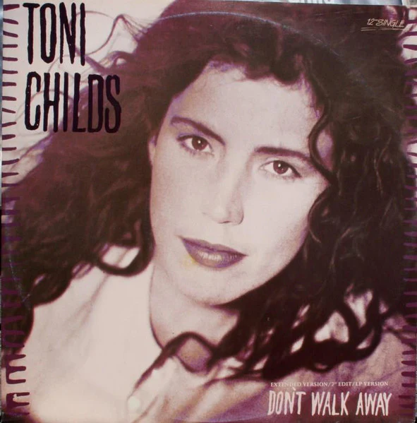 Toni Childs – Don't Walk Away (VG/VG+) – 12", AU 1988