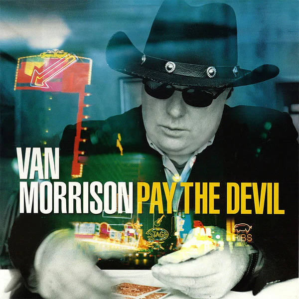 Van Morrison – Pay The Devil (VG+/VG+) – LP, US 2006